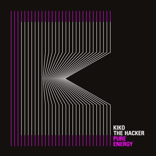 Kiko , The hacker - Pure energy
