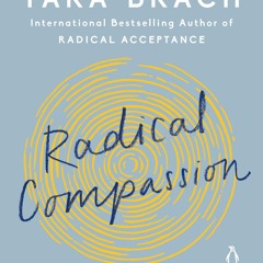 ⭐[PDF]⚡ Radical Compassion: Learning to Love Yourself and Your World w