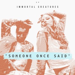 'Someone Once Said'