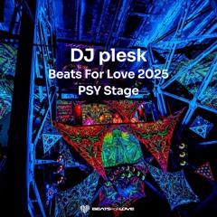 plesk @ Beats for Love 2025 PSY STAGE
