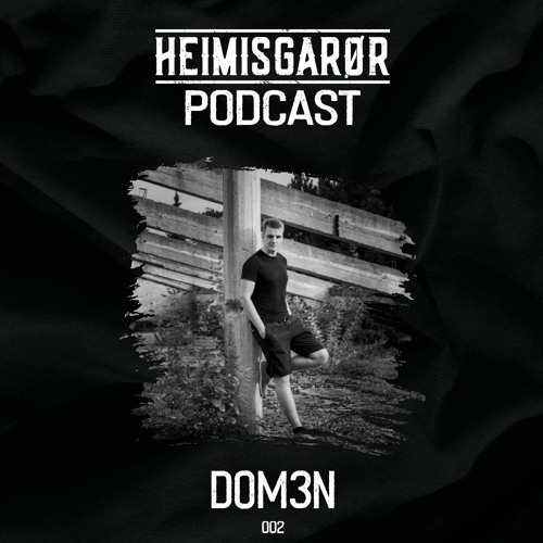 HEIMISGARØR Podcast 002 | Dom3n