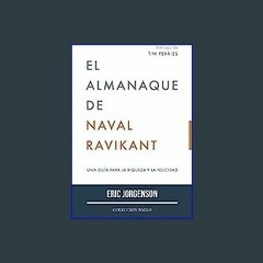 L'almanach de Naval Ravikant - Jorgenson