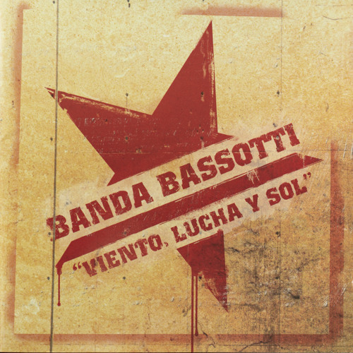 Stream Banda Bassotti  Listen to Viento, Lucha y Sol playlist online for  free on SoundCloud