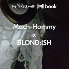 Mach-Hommy x BLOND:ISH - #RICHAXXHAITIAN x Kimbe (@besthooks Hook Mashup)