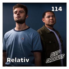 Deep Grooves Radio #114 - Relativ