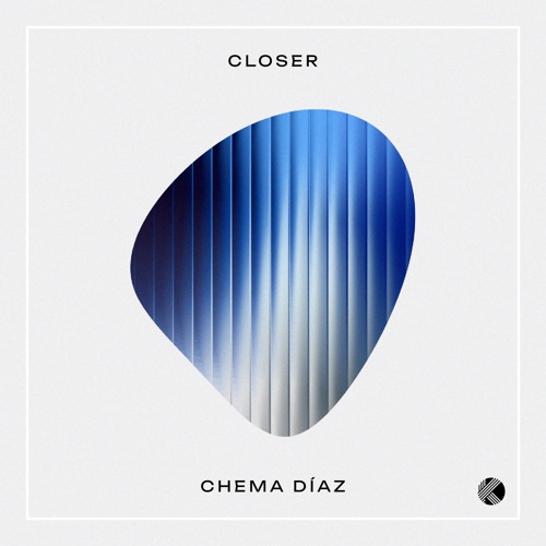 Chema Diaz - Closer (Extended Mix)