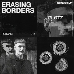 Crosscut Erasing Borders 011 PLØTZ