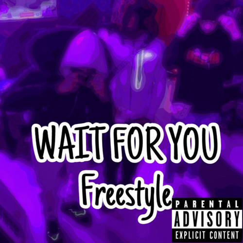 Wait For You (Freestyle) - JmoneyB X RTN Bandz X Paxkko B