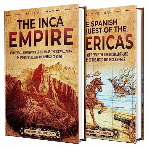 Stream {EBOOK} ⚡ The Incas and Spanish Conquest An Enthralling