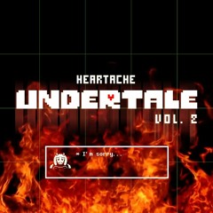 Undertale Vol. 2 OST: 014 - Heartache