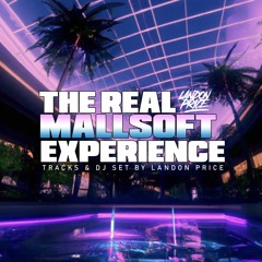 Vaporwave x Mallsoft Dj Set - "The Real MALLSOFT Experience"