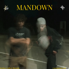 mandown ft. kid scarz (moonlight sample)