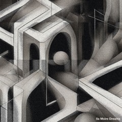 Ila Moire Dreams
