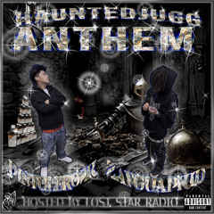 9. PISTOLERO2K X ZAYGUAPKID - HAUNTED JUGG ANTHEM *LOST STAR RADIO EXCLUSIVE*