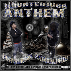 9. Pistolero2k & Zayguapkid - HAUNTED JUGG ANTHEM *LOST STAR RADIO EXCLUSIVE* #TRAPGOTH