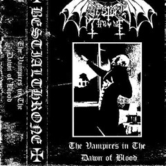 Bestialthrone - The Vampires in The Dawm Of Blood (Intro)