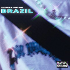 BRAZIL(feat. YVNG JRIP) [prod. kezii]