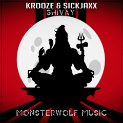 Krooze & Sickjaxx - SHIVAY