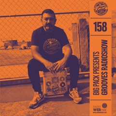 Big Pack presents Grooves Radioshow 158
