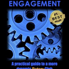 Kindle⚡online✔PDF Perfect Engagement: A practical guide to a more dynamic Rotary Club