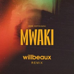 Zerb, Sofiya Nzau - Mwaki (Willbeaux Remix)