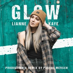 Lianne Kaye – Glow 2023 (Contest - PLAP)Production and Mixing by Pascal Mersch