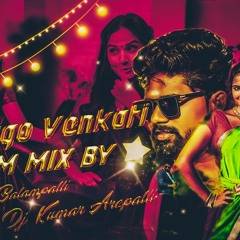 O Pliaga Venkati Edm Mix By DJ Kumar Arepally DJ Bunny Balampally