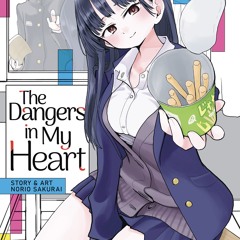 (ePUB) Download The Dangers in My Heart Vol. 2 BY : Norio Sakurai