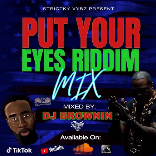 Put Your Hands Where My Eyes Could See - Riddim Mix By: Dj Brownin (Strictly Vybz Sound)
