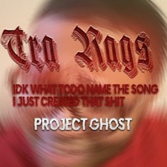 Tra rags-Prod Ghost
