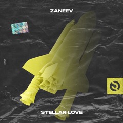 Zaneev - Stellar Love (Radio Edit)
