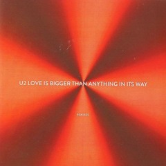 U2 - Love Is Bigger Than Anything In Its Way (MINDSKAP Dub Rework)