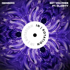 Isenberg - Set You Free ft. Clarity