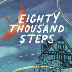 Eighty Thousnad Steps - Audio Trailer