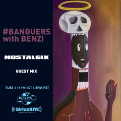 #BANGUERS with Benzi (Nostalgix Guest Mix) [Diplo's Revolution]