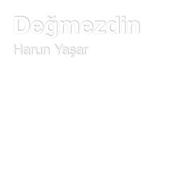 Değmezdin