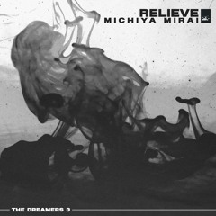 Michiya Mirai - Relieve