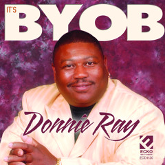 Stream Donnie Ray Music Listen To Songs Albums Playlists For Free On Soundcloud Stream Donnie Ray Music Listen To Songs Albums Playlists For Free On Soundcloud