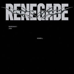 Denzell - Renegade