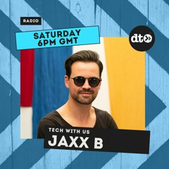 Tech With Us #005 - Jaxx B