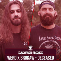 WerD x Brokaw - Deceased [Free Download]