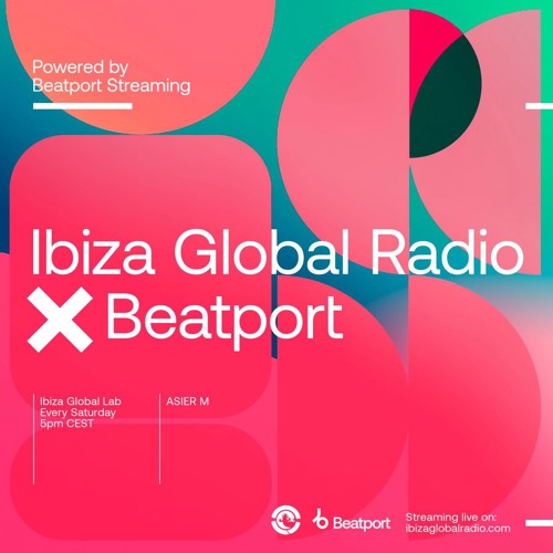 Ibiza Global Radio X Beatport By AsierM
