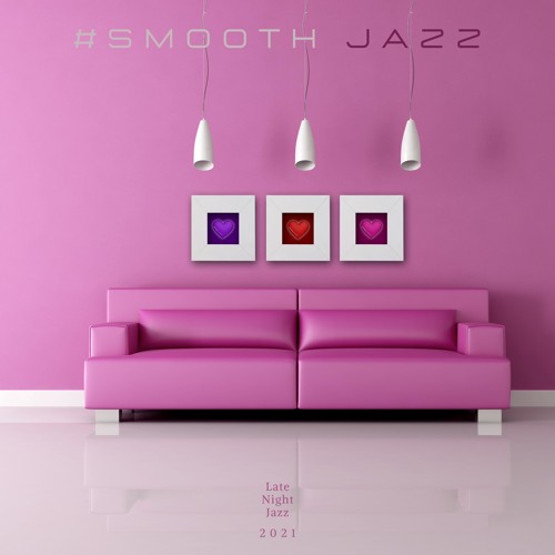 Stream Smooth Jazz | Listen to Late Night Jazz playlist online for free ...