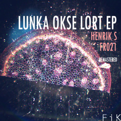 [FR021] Henrik S - Lunka Okse Lort