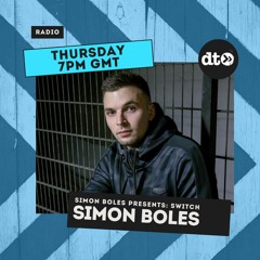 Simon Boles presents: Switch #002