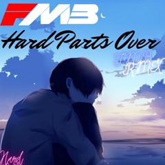 Hoang Feat. Page King - Hard Part's Over [FMB RMXX]