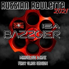 ISA BAZZGIER @ DCP Russian Roulette 2021