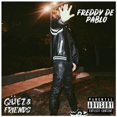 Qüez & Friends Radio EP. 69: Freddy De Pablo Returns