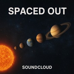 spaced out
