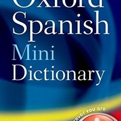 Read ❤️ PDF Oxford Spanish Mini Dictionary by  Oxford Languages